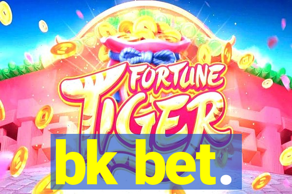 bk bet.
